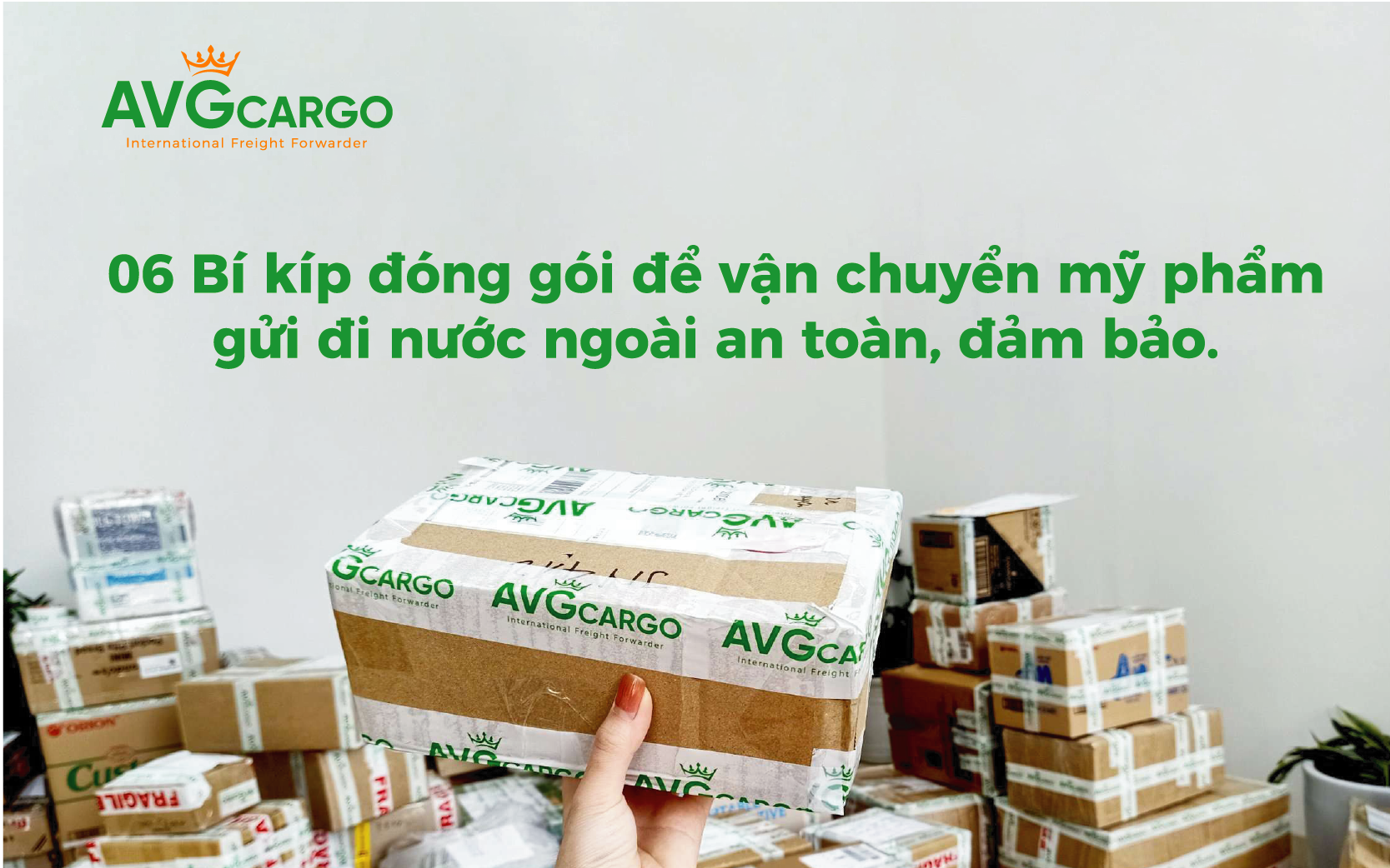 avg-cargo-chuyen-van-chuyen-viet-uc-6-bi-kip-dong-goi-my-pham-an-toan-web-01